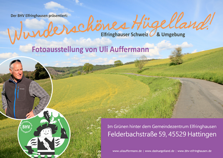 Freiluft-Fotoausstellung: „Wunderschönes Hügelland!"