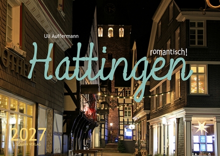 Kalender 2027 „Hattingen – romantisch!"